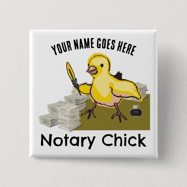 Notary Chick Yellow Feather Quill Customized Name 2 Inch Square Button (Front)