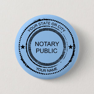 Notary Public Distressed Seal City Name Customized 2 Inch Round Button