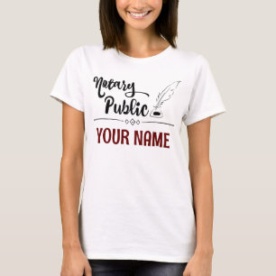 Notary Public Feather Quill Your Name Customized T-Shirt