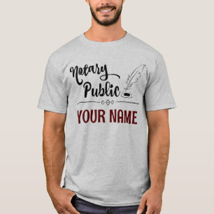 Notary Public Feather Quill Your Name Customized T-Shirt