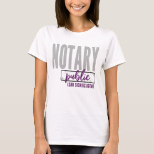 Notary Public Loan Signing Agent Customized T-Shirt