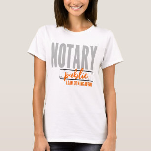 Notary Public Loan Signing Agent Customized T-Shirt