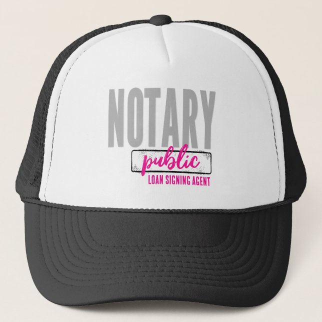 Notary Public Loan Signing Agent Customized Trucker Hat (Front)