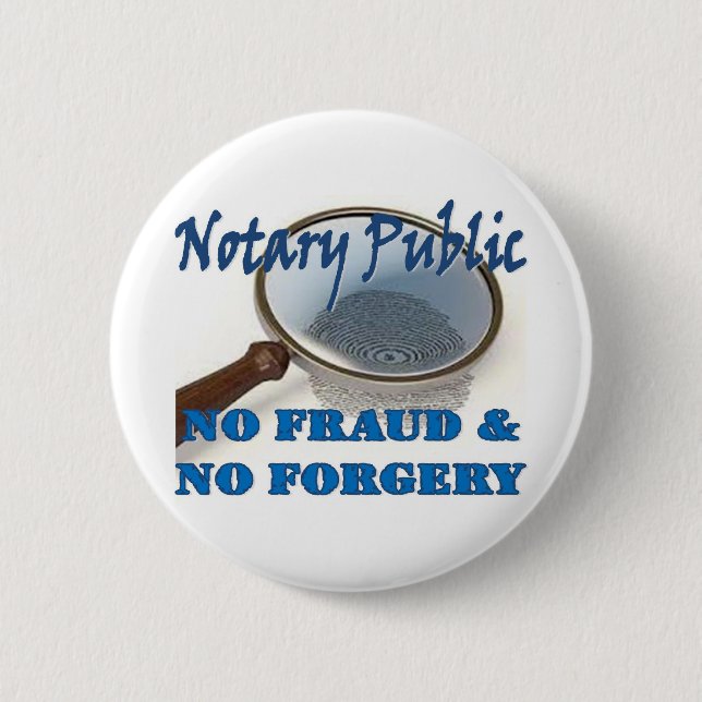 Notary Public No Fraud No Forgery 2 Inch Round Button (Front)