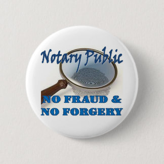Notary Public No Fraud No Forgery 2 Inch Round Button