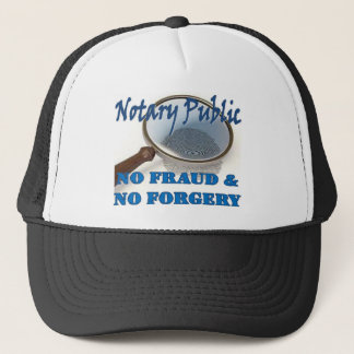 Notary Public No Fraud No Forgery Trucker Hat