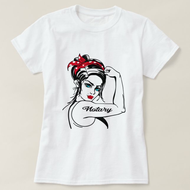 Notary Rosie The Riveter Pin Up T-Shirt (Design Front)