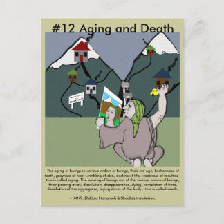 Note #12 Aging and Death -  from Dependent Arising Postcard