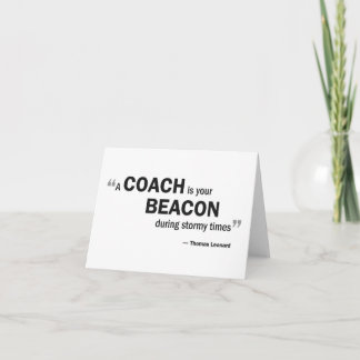 Note card - 'A coach is your beacon...'