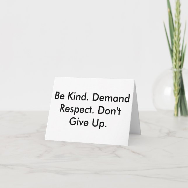 Note card about kindness, respect & not giving up (Front)