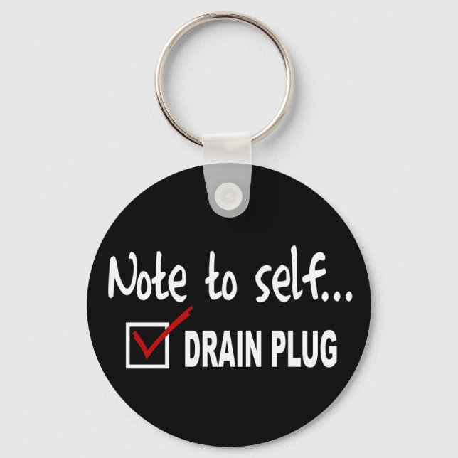 Note to self... Check Drain Plug - funny boating Keychain (Front)