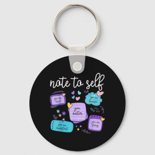 Note To Self Matter Suicide Prevention Awareness Keychain