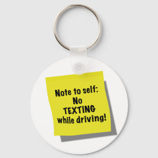 Note to self, No texting while driving Keychain