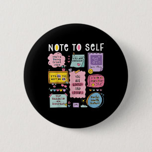 Note To Self Psychologist Mental Health Awareness 2 Inch Round Button