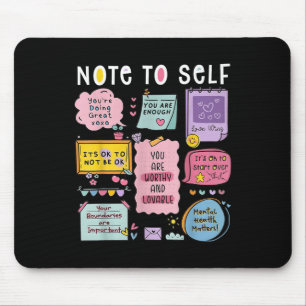 Note To Self Psychologist Mental Health Awareness  Mouse Pad