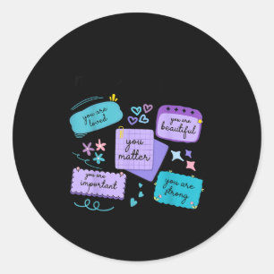 Note To Self You Suicide Prevention Awareness  Classic Round Sticker