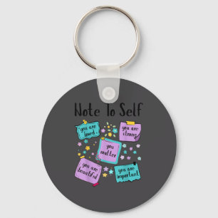 Note To Self You Suicide Prevention Awareness  Keychain