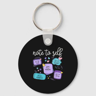 Note To Self You Suicide Prevention Awareness Mont Keychain