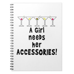 NOTEBOOK, A GIRL NEEDS HER ACCESSORIES NOTEBOOK