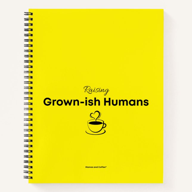 Notebook for Moms Raising Grown-ish Humans (Front)