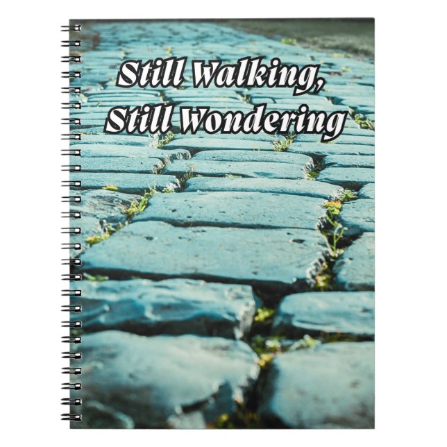 Notebook for When You’re Still Walking (Front)