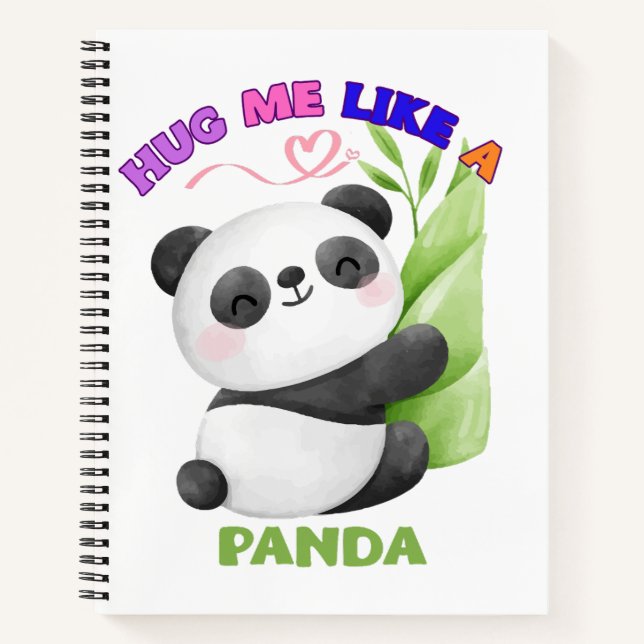 Notebook – Hug Me Like a Panda 🐼 (Front)