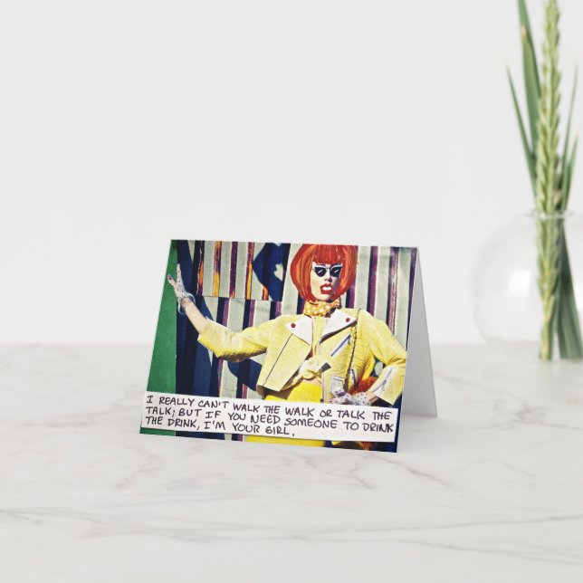 NOTECARD=I CAN'T REALLY WALK THE WALK OR TALK THE CARD (Front)