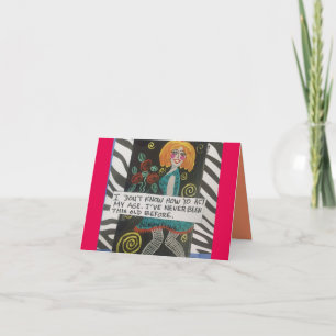 NOTECARD-I DON' KNOW HOW TO ACT MY AGE CARD