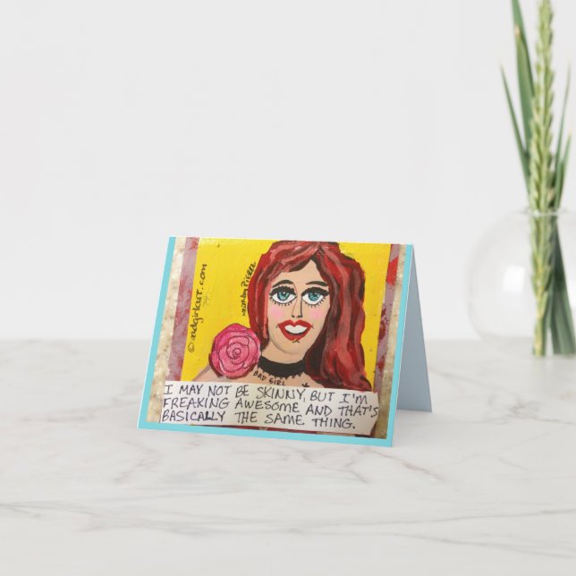 NOTECARD-I MAY NOT BE SKINNY, BUT I'M FREAKING CARD (Front)