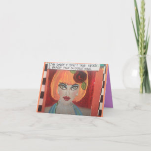 NOTECARD-IM SORRY. I DONT TAKE ORDERS. CARD