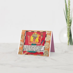 NOTECARD-I'VE DECIDED I"M OLD ENOUGH TO KNOW BETTE CARD