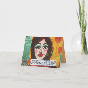 notecard-sometimes I pretend to be normal Card