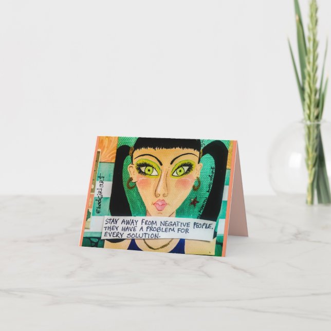 Notecard-stay away from negative people. They have Card (Front)