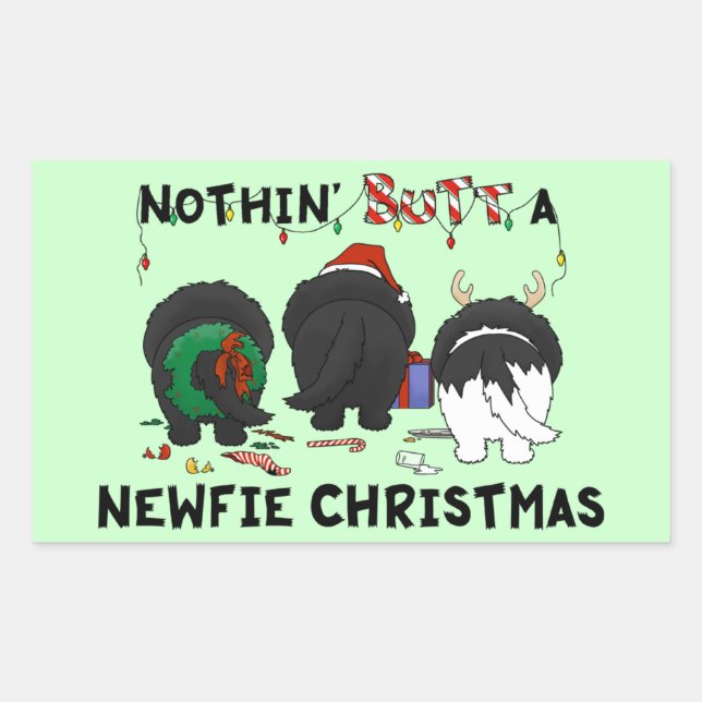 Nothin' Butt A Newfie Christmas Sticker (Front)