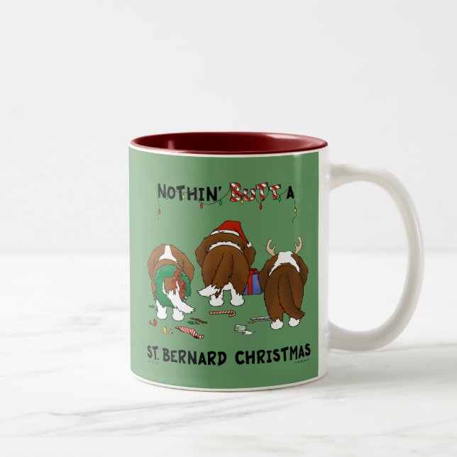 Nothin' Butt A St. Bernard Christmas Two-Tone Coffee Mug (Right)