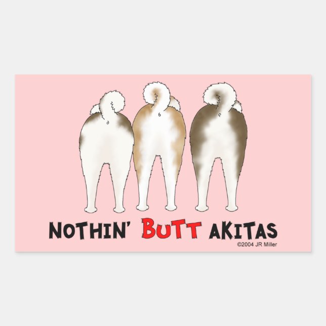 Nothin' Butt Akitas Sticker (Front)