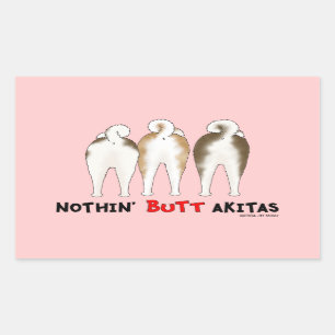 Nothin' Butt Akitas Sticker