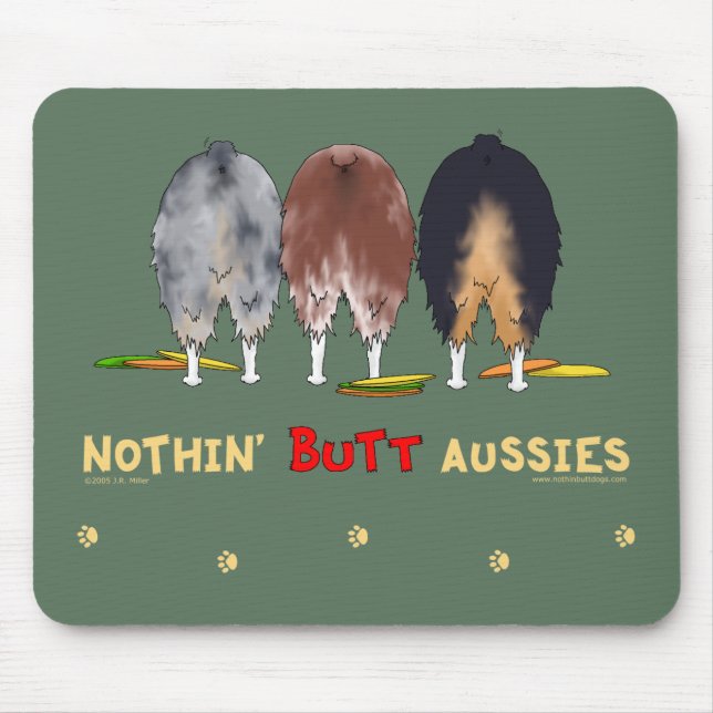 Nothin' Butt Aussies Mousepad (Front)