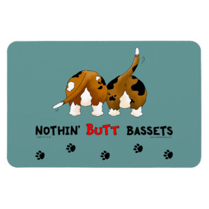 Nothin' Butt Bassets Magnet