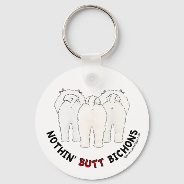 Nothin' Butt Bichons Keychain (Front)