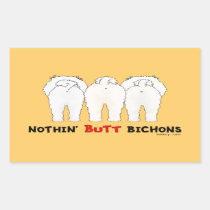 Nothin' Butt Bichons Sticker