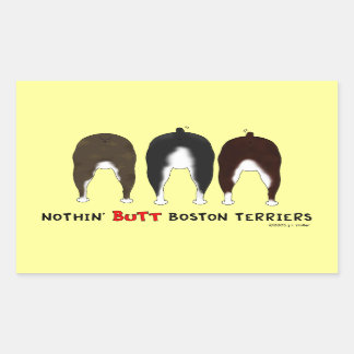 Nothin' Butt Boston Terriers Sticker