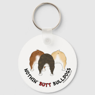 Nothin' Butt Bulldogs Keychain