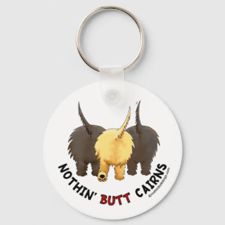 Nothin' Butt Cairns Keychain