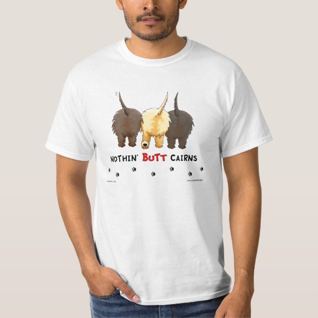 Nothin' Butt Cairns T-Shirt (Front)