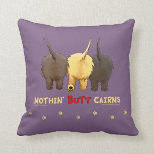 Nothin' Butt Cairns Throw Pillow