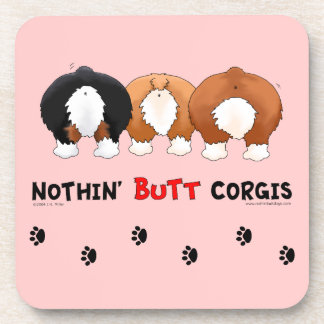 Nothin' Butt Corgis Coaster