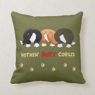Nothin' Butt Corgis Throw Pillow