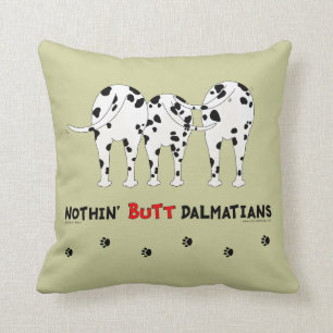 Nothin' Butt Dalmatians Throw Pillow