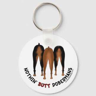 Nothin' Butt Dobermans Keychain